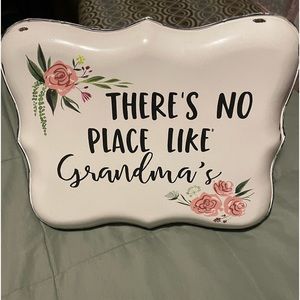 There’s no place like grandmas sign from hallmark